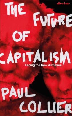 The Future of Capitalism. Autor: Collier Paul. SmakLiter.pl Okładka książki The Future of Capitalism