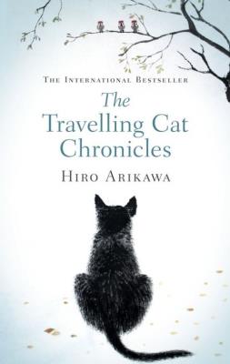 The Travelling Cat Chronicles. Autor: Arikawa Hiro. SmakLiter.pl Okładka książki The Travelling Cat Chronicles