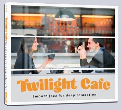 Okładka książki Twilight Cafe - Smooth jazz for deep relaxation CD