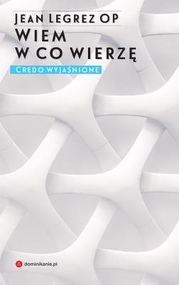 Okładka książki Wiem w co wierzę