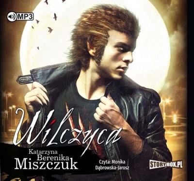 Wilczyca - Audiobook. Autor: Katarzyna Berenika Miszczuk. SmakLiter.pl Okładka książki Wilczyca - Audiobook