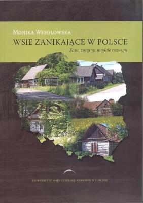 Okładka książki Wsie zanikające w Polsce. Stan, zmiany, modele..
