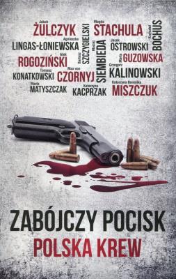 Okładka książki Zabójczy pocisk Polska krew