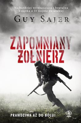 Zapomniany żołnierz. Autor: Sajer Guy. SmakLiter.pl Okładka książki Zapomniany żołnierz
