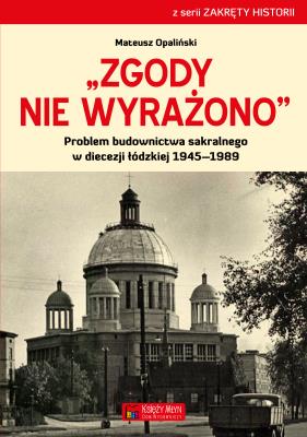Zgody nie wyrażono. Autor: Opaliński Mateusz. SmakLiter.pl Okładka książki Zgody nie wyrażono