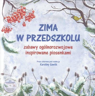 Okładka książki Zima w przedszkolu. Zabawy ogólnorozwojowe..