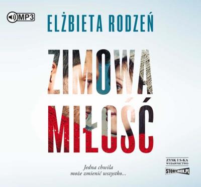 Zimowa miłość - Audiobook. Autor: Rodzeń Elżbieta. SmakLiter.pl Okładka książki Zimowa miłość - Audiobook