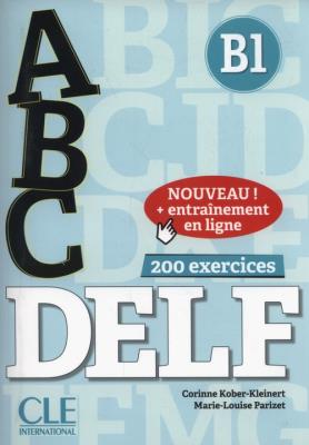 ABC DELF - Niveau B1 - Livre + CD + Entrainement en ligne. Autor: Kober-Kleinert Corinne, Parizet Marie-Louise. SmakLiter.pl Okładka książki ABC DELF - Niveau B1 - Livre + CD + Entrainement en ligne