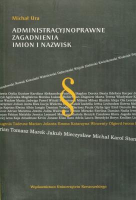 Administracyjnoprawne zagadnienia imion i nazwisk. Autor: Michał Ura. SmakLiter.pl Okładka książki Administracyjnoprawne zagadnienia imion i nazwisk