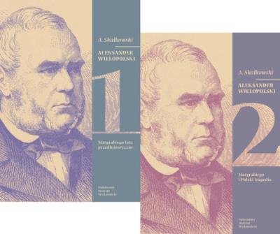 Okładka książki Aleksander Wielopolski Tom 1 i 2