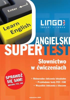 Angielski Supertest. Słownictwo w ćwiczeniach. Autor: Treger Anna. SmakLiter.pl Okładka książki Angielski Supertest. Słownictwo w ćwiczeniach