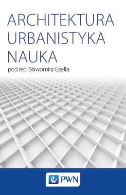 Okładka książki ARCHITEKTURA URBANISTYKA NAUKA