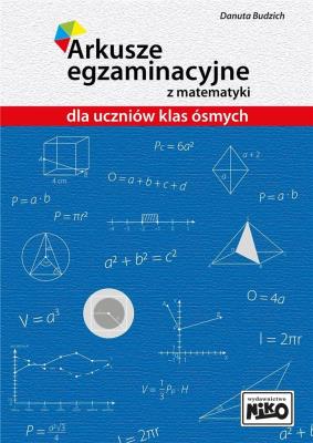 Okładka książki ARKUSZE EGZAMINACYJNE Z MATEMATYKI DLA UCZNIÓW KLAS ÓSMYCH