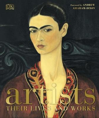 Artists: Their Lives and Works. Autor: Graham-Dixon Andrew. SmakLiter.pl Okładka książki Artists: Their Lives and Works