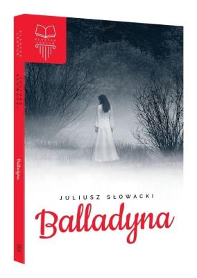 Balladyna TW SBM. Autor: Juliusz Słowacki. SmakLiter.pl Okładka książki Balladyna TW SBM