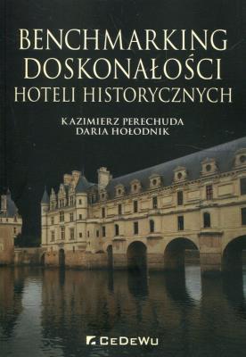 Okładka książki Benchmarking doskonałości hoteli historycznych