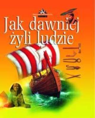 Okładka książki Biblioteka odkrywców - Jak dawniej żyli ... ARKADY