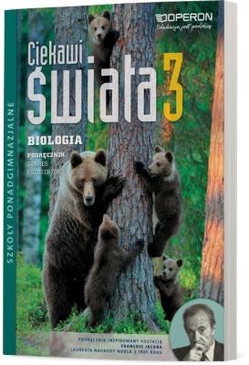 Biologia LO 3 Ciekawi świata podr ZR w.2018 OPERON. Autor: Michalik Joanna, Kaczmarek Dawid. SmakLiter.pl Okładka książki Biologia LO 3 Ciekawi świata podr ZR w.2018 OPERON