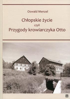 Chłopskie życie. Autor: Menzel Oswald. SmakLiter.pl Okładka książki Chłopskie życie