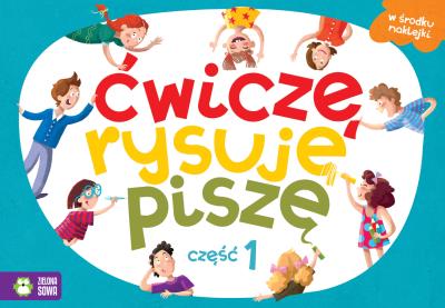 Ćwiczę, rysuję, piszę Część 1. Autor: Urbaniak Katarzyna. SmakLiter.pl Okładka książki Ćwiczę, rysuję, piszę Część 1
