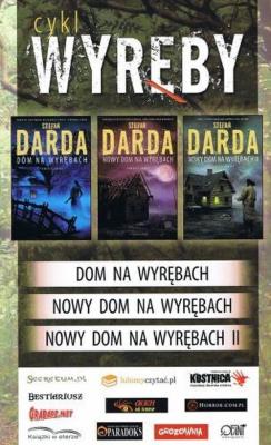 Cykl Wyręby: Dom na Wyrębach / Nowy Dom na Wyrębach I / Nowy Dom na Wyrębach II. Autor: Stefan Darda. SmakLiter.pl Okładka książki Cykl Wyręby: Dom na Wyrębach / Nowy Dom na Wyrębach I / Nowy Dom na Wyrębach II