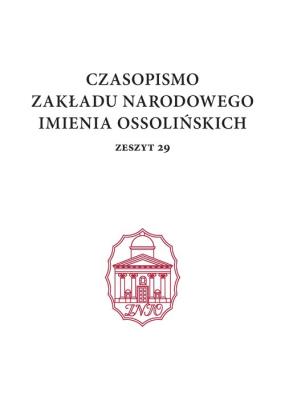 Okładka książki Czasopismo Zakładu Narodowego im. Ossolińskich, zeszyt 29