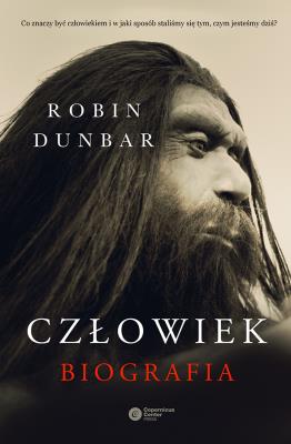 CZŁOWIEK BIOGRAFIA. Autor: Robin Dunbar. SmakLiter.pl Okładka książki CZŁOWIEK BIOGRAFIA