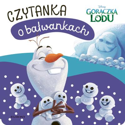 Czytanka o bałwankach. Gorączka lodu. Autor: Opracowanie zbiorowe. SmakLiter.pl Okładka książki Czytanka o bałwankach. Gorączka lodu