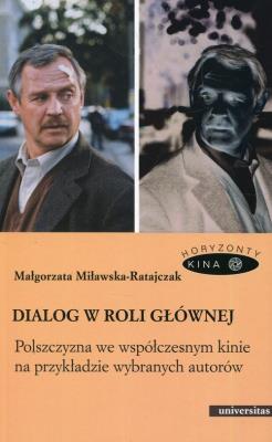 Dialog w roli głównej. Autor: Miławska-Ratajczak Małgorzata. SmakLiter.pl Okładka książki Dialog w roli głównej