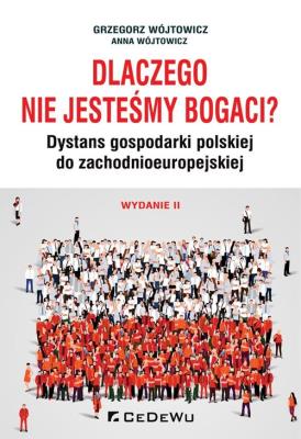 Dlaczego nie jesteśmy bogaci. Autor: Wójtowicz Grzegorz. SmakLiter.pl Okładka książki Dlaczego nie jesteśmy bogaci