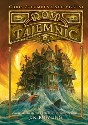 DOM TAJEMNIC WYD. 2. Autor: Chris Columbus, Ned Vizzini. SmakLiter.pl Okładka książki DOM TAJEMNIC WYD. 2