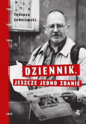 Dziennik. Jeszcze jedno zdanie. Autor: Sobolewski Tadeusz. SmakLiter.pl Okładka książki Dziennik. Jeszcze jedno zdanie
