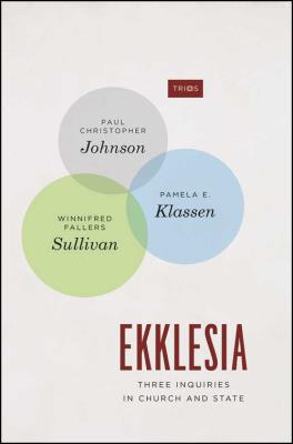 Ekklesia. Autor: Johnson Paul Christopher, Klassen Pamela E., Fallers Sullivan Winnifred. SmakLiter.pl Okładka książki Ekklesia