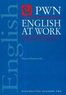 Okładka książki English at Work An English-Polish Dictionary of selected collocations