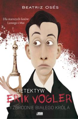 Okładka książki Erik Vogler i zbrodnie białego króla