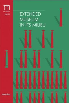 Extended Museum in Its Milieu. Autor: Dorota Folga-Januszewska. SmakLiter.pl Okładka książki Extended Museum in Its Milieu