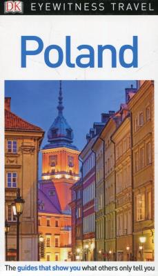Eyewitness Travel Guide Poland. Autor: Teresa Czerniewicz-Umer  EGERT-ROM, Omilanowska Małgorzata, Jerzy S. Majewski. SmakLiter.pl Okładka książki Eyewitness Travel Guide Poland