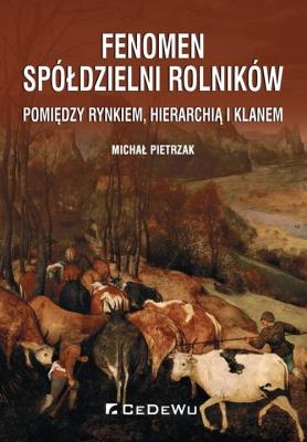 Fenomen spółdzielni rolników. Autor: Pietrzak Michał. SmakLiter.pl Okładka książki Fenomen spółdzielni rolników