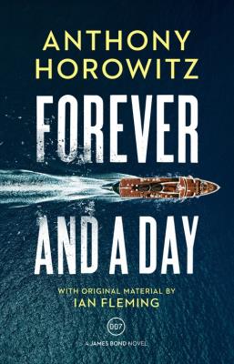 Forever and a Day. Autor: Anthony Horowitz. SmakLiter.pl Okładka książki Forever and a Day