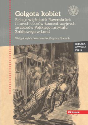 Golgota kobiet. Autor: Stanuch Zbigniew. SmakLiter.pl Okładka książki Golgota kobiet