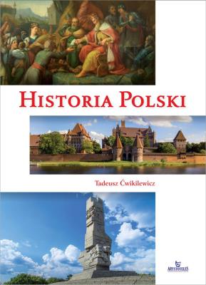 Historia Polski. Autor: Ćwikilewicz Tadeusz. SmakLiter.pl Okładka książki Historia Polski