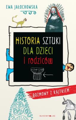 Okładka książki Historia sztuki dla dzieci i rodziców