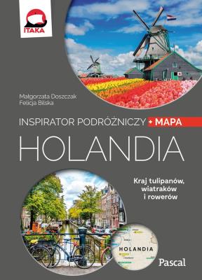 HOLANDIA INSPIRATOR PODRÓŻNICZY PASCAL. Autor: Opracowanie zbiorowe. SmakLiter.pl Okładka książki HOLANDIA INSPIRATOR PODRÓŻNICZY PASCAL