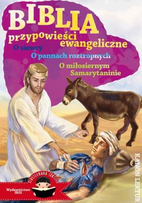 Okładka książki Ilustrowana lektura Biblia przypowieści ewangeliczne (o siewcy, o talentach, o pannach roztropnych