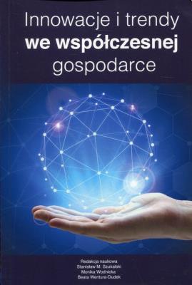 Okładka książki Innowacje i trendy we współczesnej gospodarce