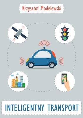 Okładka książki INTELIGENTNY TRANSPORT