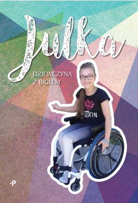 JULKA DZIEWCZYNA Z BIGLEM. Autor: Wojciechowska Aneta. SmakLiter.pl Okładka książki JULKA DZIEWCZYNA Z BIGLEM