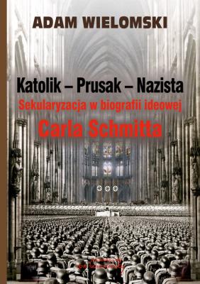Okładka książki Katolik Prusak Nazista