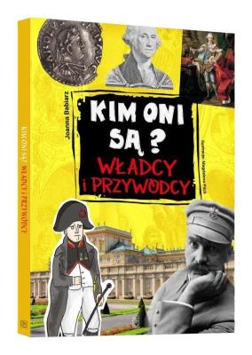 Okładka książki Kim oni są? Władcy i przywódcy