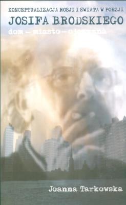 Okładka książki Konceptualizacja Rosji i świata w poezji Josifa Brodskiego